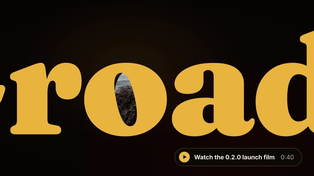 The 0.2.0 launch film: the camera flies through the o of "road", with the Iceland example seen through it.
