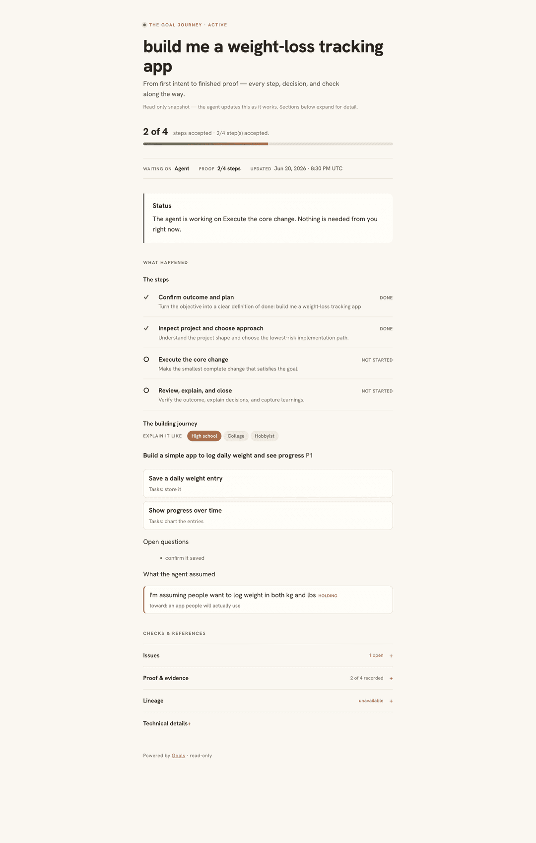 The Goals dashboard — a human-readable view of the goal, its building journey, and proof. Click to view full size.