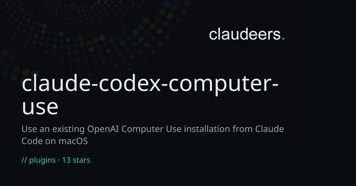 claude-codex-computer-use — Claude Plugins | Claudeers