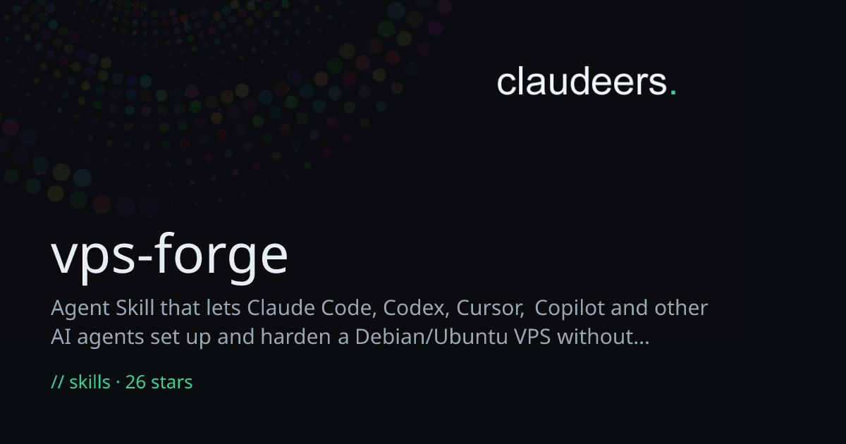 vps-forge — Claude Skills | Claudeers